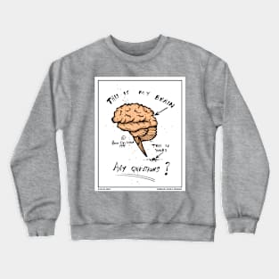 This is my brain Crewneck Sweatshirt